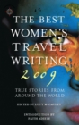 Image for The Best Women&#39;s Travel Writing 2009: True Stories from Around the World