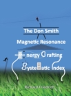 Image for The Don Smith Magnetic Resonance Energy Crafting Systematic Index.