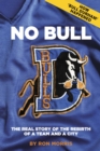 Image for No Bull : The Real Story of the Durham Bulls and the Rebirth of a Team and a City