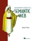 Image for Explorer&#39;s Guide to the Semantic Web