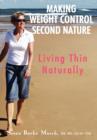 Image for Making Weight Control Second Nature : Living Thin Naturally