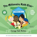 Image for The Millionaire Kids Club : Garage Sale Riches