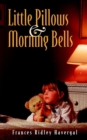 Image for Little Pillows and Morning Bells