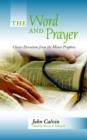 Image for The Word and Prayer : Classic Devotions from the Minor Prophets