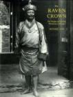 Image for Raven Crown, The: The Origins Of Buddhist Monarchy In Bhutan