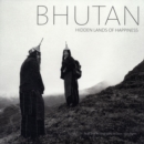 Image for Bhutan: Hidden Lands Of Happiness