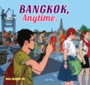 Image for Bangkok, Anytime
