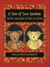 Image for Tale of Two Teddies : The First Teddy Bears Tell Their True Stories
