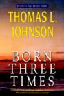Image for Born Three Times