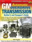 Image for GM Automatic Overdrive Transmission Builder&#39;s and Swapper&#39;s Guide