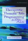 Image for Therapeutic Thematic Arts Programming for Older Adults