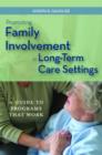Image for Promoting Family Involvement in Long-Term Care Settings : A Guide to Programs That Work