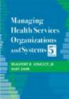 Image for Managing health services organizations and systems