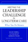 Image for Meeting the leadership challenge in long-term care  : what you do matters