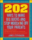 Image for 202 Ways to Make Big Bucks and Stop Mooching Off Your Parents