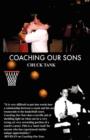 Image for Coaching Our Sons