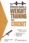 Image for Ultimate Guide to Weight Training for Cricket