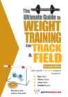 Image for Ultimate Guide to Weight Training for Track &amp; Field : 2nd Edition