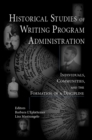 Image for Historical Studies of Writing Program Administration: Individuals, Communities, and the Formation of a Discipline.