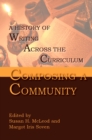 Image for Composing a community: a history of writing across the curriculum