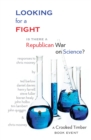 Image for Looking for a fight: is there a Republican war on science?