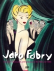 Image for Jaro Fabry: The Art of Fashion, Style, And Hollywood In The 1930s - 1940s