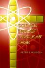 Image for Science and Belief in the Nuclear Age