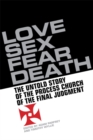 Image for Love, Sex, Fear, Death