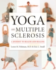 Image for Yoga and Multiple Sclerosis : A Journey to Health and Healing