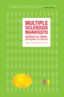 Image for The multiple sclerosis manifesto  : action to take, principles to live by