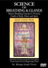 Image for Science of Breathing and Glands : Sixteen Breathing Exercises to Promote Health of Body, Mind and Spirit