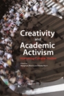 Image for Creativity and Academic Activism : Instituting Cultural Studies