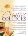 Image for Creative Colleges : A Guide for Student Actors, Artists, Dancers, Musicians and Writers