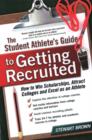 Image for Student Athlete&#39;s Guide to Getting Recruited