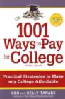 Image for 1001 ways to pay for college  : practical strategies to make any college affordable