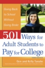 Image for 501 ways for adult students to pay for college: going back to school without going broke