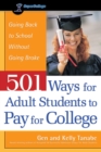 Image for 501 Ways for Adult Students to Pay for College: Going Back to School Without Going Broke