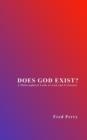 Image for Does God Exist? a Philosophical Look at God and Existence