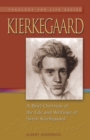 Image for Kierkegaard : A Brief Overview of the Life and Writings of Soren Kierkegaard