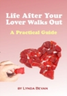 Image for Life After Your Lover Walks Out : A Practical Guide