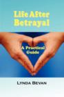 Image for Life After Betrayal : A Practical Guide