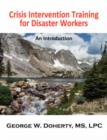 Image for Crisis Intervention Training for Disaster Workers : An Introduction