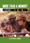 Image for More Than A Memory : Reflections of Viet Nam