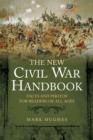 Image for The new Civil War handbook  : facts and photos for readers of all ages