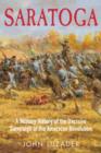 Image for Saratoga  : a military history of the decisive campaign of the American Revolution
