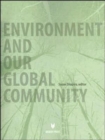 Image for Environment and Our Global Community
