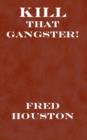 Image for Kill That Gangster!