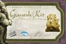 Image for The Ganesh Kit : For Guidance, Protection and Blessing