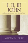 Image for I, II, III John : A Handbook on the Greek Text