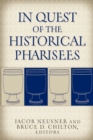 Image for In quest of the historical Pharisees